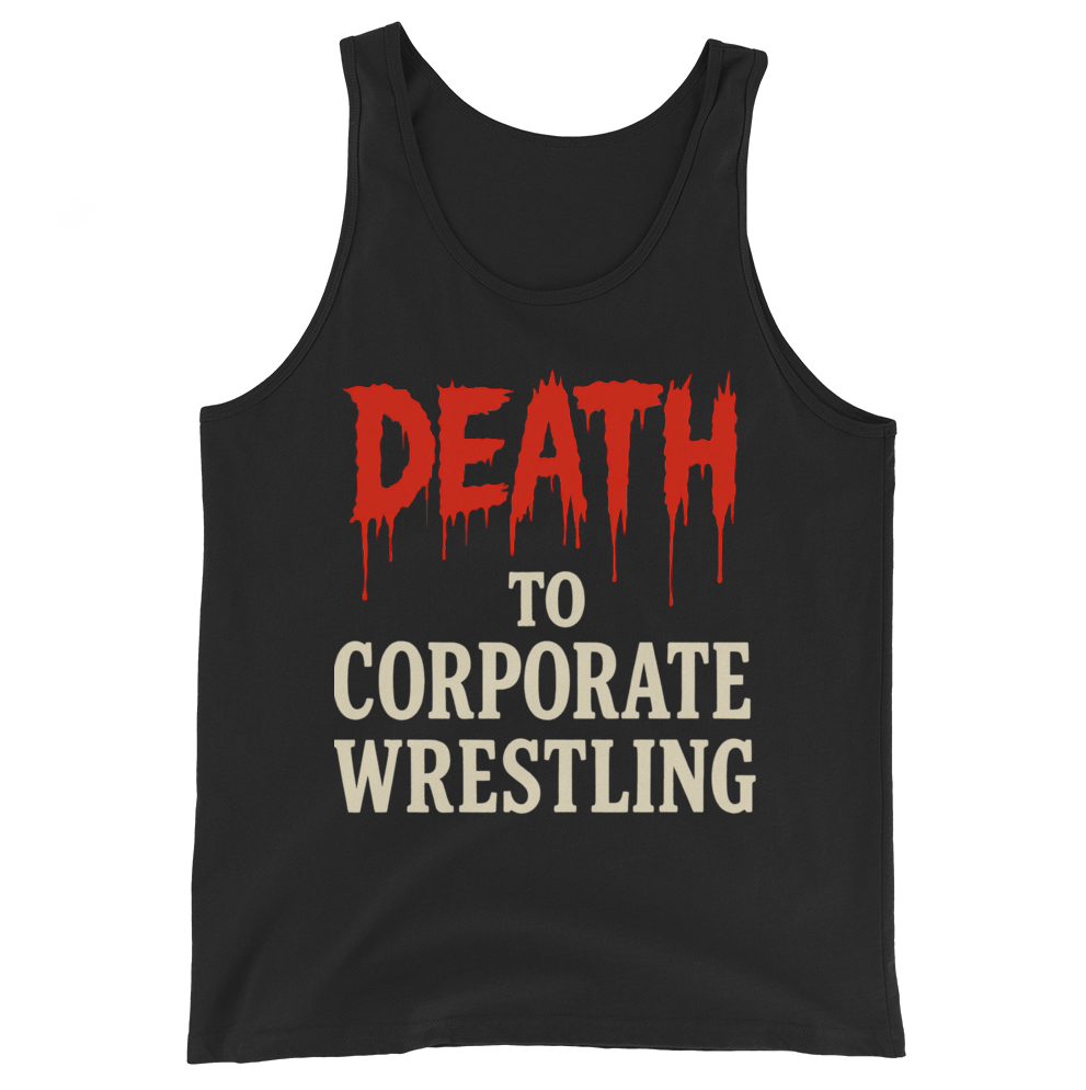 DEATH TO CORPORATE WRESTLING Original Tank Top